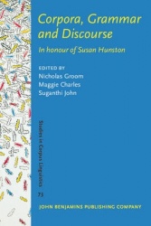 Corpora, Grammar and Discourse - In honour of Susan Hunston