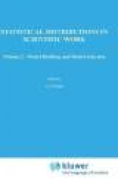 A Modern Course on Statistical Distributions in Scientific Work : Volume 2 — Model Building and Model Selection