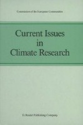 Current Issues in Climate Research - Proceedings of the EC Climatology Programme Symposium, Sophia Antipolis, France, 2–5 Octobe
