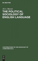 The Political Sociology of English Language - An African Perspective