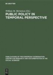 Public policy in temporal perspective - Report on the Workshop on the application of time-budget research to policy questions in