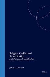 Religion, Conflict and Reconciliation - Multifaith Ideals and Realities