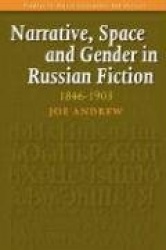 Narrative, Space and Gender in Russian Fiction: 1846-1903