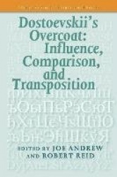 Dostoevskii’s Overcoat: Influence, Comparison, and Transposition