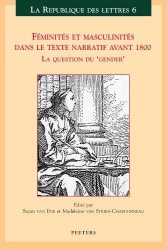 Féminités et masculinités dans le texte narratif avant 1800 - La question du 'gender'