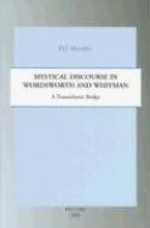 Mystical Discourse in Wordsworth and Whitman - A Transatlantic Bridge