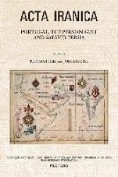 Portugal, the Persian Gulf and Safavid Persia