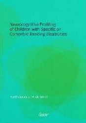 Neurocognitive Profiling of Children with Specific or Comorbid Reading Disabilities