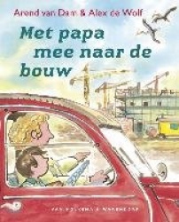 Met papa mee naar de bouw / druk 1