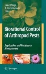 Biorational Control of Arthropod Pests - Application and Resistance Management