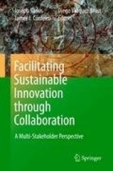 Facilitating Sustainable Innovation through Collaboration - A Multi-Stakeholder Perspective