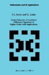 Global Behavior of Nonlinear Difference Equations of Higher Order with Applications