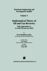 Mathematical Theory of Oil and Gas Recovery - With Applications to ex-USSR Oil and Gas Fields