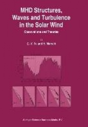 MHD Structures, Waves and Turbulence in the Solar Wind - Observations and Theories
