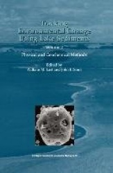 Tracking Environmental Change Using Lake Sediments - Volume 2: Physical and Geochemical Methods
