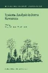 Systems Analysis in Forest Resources - Proceedings of the Eighth Symposium, held September 27–30, 2000, Snowmass Village, Colora