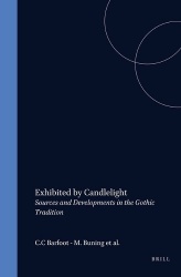 Exhibited by Candlelight - Sources and Developments in the Gothic Tradition