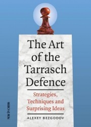 The Art of the Tarrasch Defence - Strategies, Techniques and Surprising Ideas