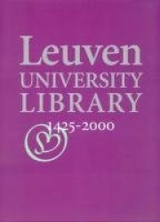 Leuven University Library, 1425–2000 - Sapientia aedificavit sibi domum