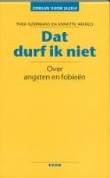 Dat durf ik niet