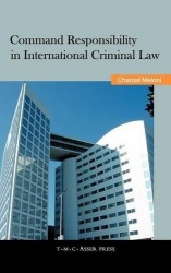 Command Responsibility in International Criminal Law