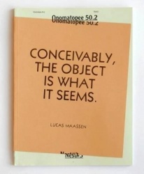Conceivably, The Object Is What It Seems