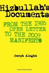 Hizbullah’s Documents - From the 1985 Open Letter to the 2009 Manifesto