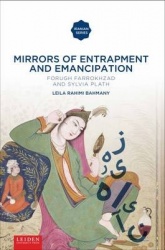 Mirrors of Entrapment and Emancipation - Forugh Farrokhzad and Sylvia Plath