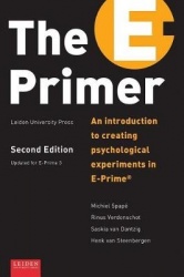 The E-Primer - An Introduction to Creating Psychological Experiments in E-Prime®