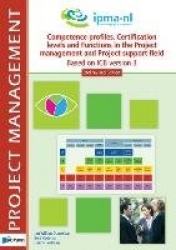 Competence Profiles, Certification Levels and Functions in the Project Management and Project Support Field Based on ICB Version