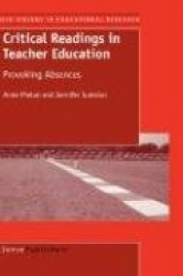 Critical Readings in Teacher Education - Provoking Absences