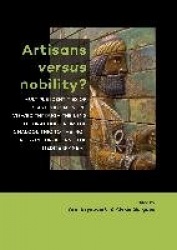 Artisans versus nobility? - Multiple identities of elites and ‘commoners’ viewed through the lens of crafting from the Chalcolit