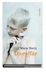 Djuraffär : två romaner