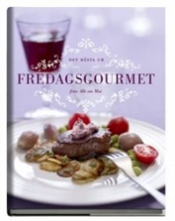 Det bästa ur fredagsgourmet