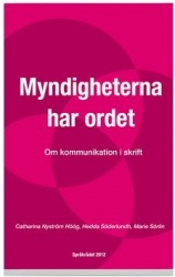 Myndigheterna har ordet : Om kommunikation i skrift