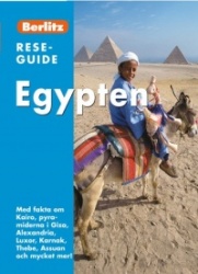 Egypten : med fakta om Kairo, pyramiderna i Giza, Alexandria, Luxor, Karnak, Thebe, Assuan och mycket mer!