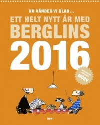 Nu vänder vi blad... : ett helt nytt år med Berglins 2016