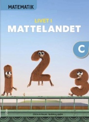 Matematik Livet i Mattelandet Grundbok C