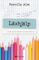 Läxhjälp : familjens guide till effektiv och rolig läxläsning