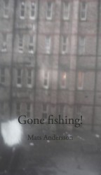 Gone Fishing!