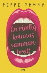 En rimlig kvinnas sammanbrott
