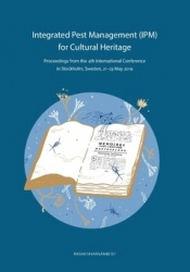 Integrated pest management (IPM) for cultural heritage : proceedings from the 4th international Conference in Stockholm, Sweden,
