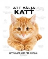 Att välja katt : hitta rätt katt för just dig