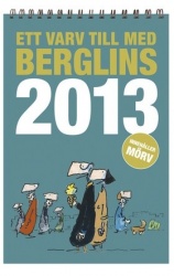 Ett varv till med Berglins - 2013