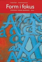 Form i fokus A