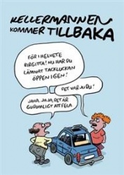 Kellermannen lackar ur