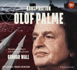 Konspiration Olof Palme : mordet, politikern och hans tysta fiender (MP3-CD)