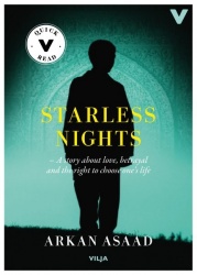 Starless nights : a story of love, betrayal and the right to choose your own life (lättläst)
