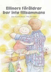 Ellinors föräldrar bor inte tillsammans
