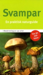 Svampar : en praktisk naturguide
